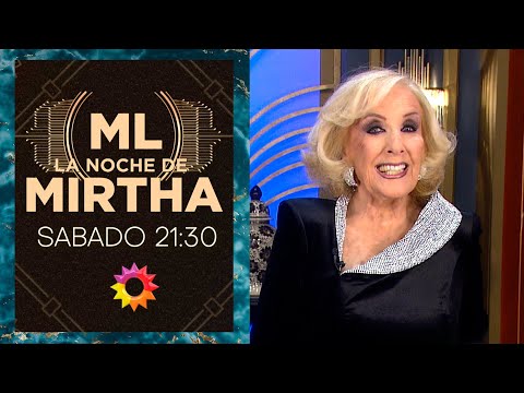 ¡EN LA NOCHE DE MIRTHA SE HABLA DE TODO! Estos son sus invitados del sábado 6 de abril a las 21:30