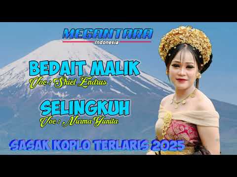 SASAK KOPLO TERLARIS 2025 || BEDAIT MALIK - SELINGKUH || PERSEMBAHAN TERBARU DARI KECIMOL MEGANTARA