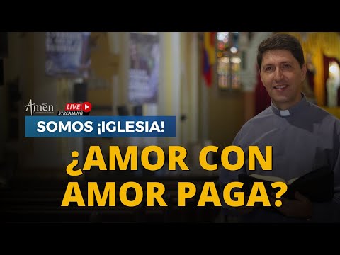 Amar Demasiado | Padre Carlos Yepes | Dar mucho y recibir poco