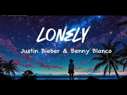 Lonely - Justin Bieber Ft Benny Blanco lyrics (Slowed and Reverb)