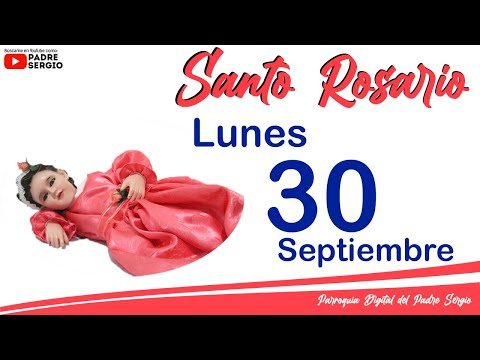 Rosario de Hoy Lunes 30 de Septiembre del 2024