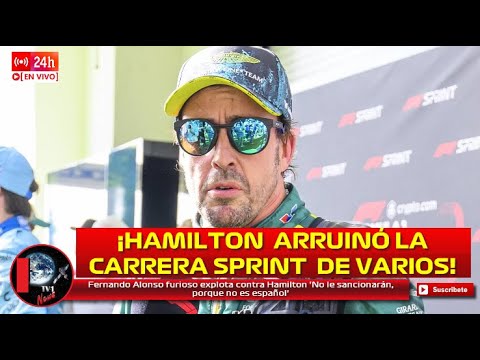 Fernando Alonso furioso explota contra Hamilton 'No le sancionarán, porque no es español'