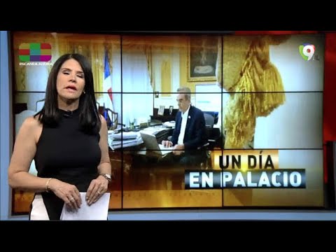 Un dia en el palacio con el Pdte Luis Abinader - El Informe con Alicia Ortega 1/4