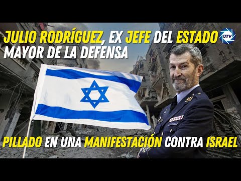 Julio Rodríguez, ex Jefe del Estado Mayor de la Defensa, pillado en una manifestación contra Israel