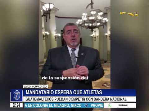 Mandatario espera que atletas guatemaltecos puedan competir con bandera nacional