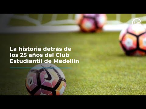 La historia detrás de los 25 años del Club Estudiantil de Medellín