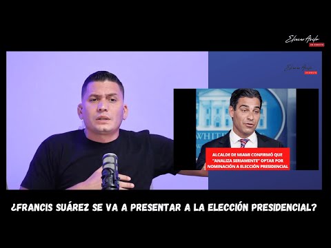 ¿Francis Suárez se va a presentar a la elección presidencial?