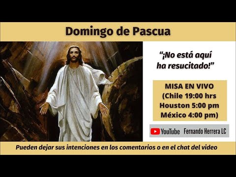Misa Domingo de Pascua 31 de marzo