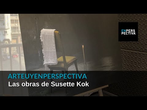 #ArteUyEnPerspectiva: Las obras de Susette Kok