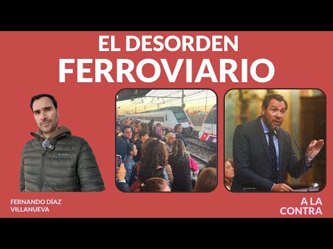 El desorden ferroviario