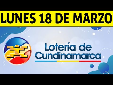 Resultados Lotería de CUNDINAMARCA Lunes 18 de Marzo de 2024  PREMIO MAYOR