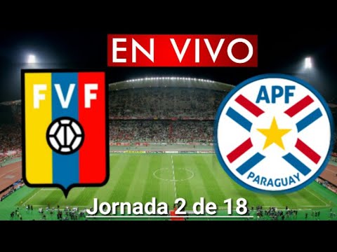 Donde ver Venezuela vs. Paraguay en vivo, por la Jornada 2 de 18, Eliminatorias Qatar 2022