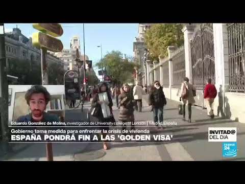 ¿Qué impacto tuvieron las golden visas en España y por qué llegan a su fin? • FRANCE 24 Español