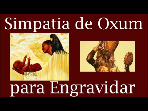 Simpatia Poderosa de OXUM para Engravidar  Você que deseja ser mãe faça esta simpatia