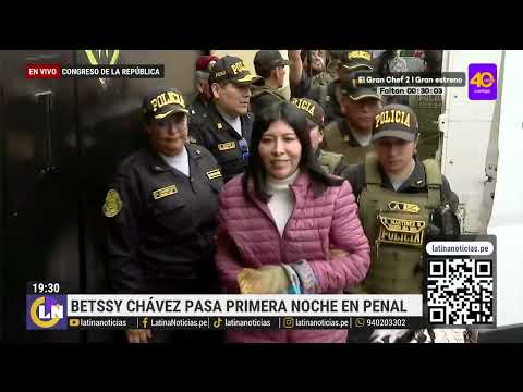 Betssy Chávez pasa primera noche en penal de mujeres de Chorrillos