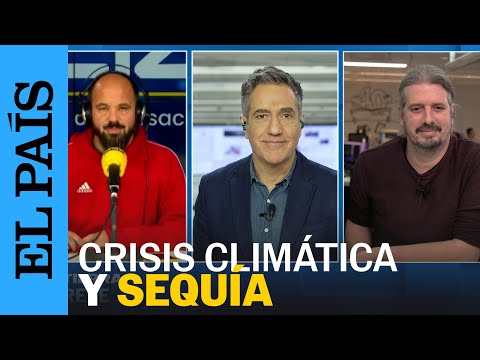 LA TIERRA CRECE | Emergencia por sequía en Cataluña | EL PAÍS