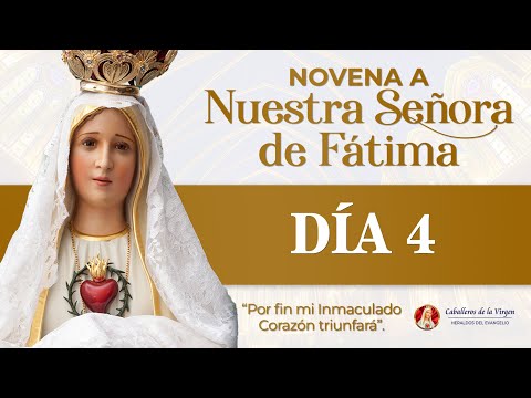 Novena a la Virgen de Fátima  Día 4 #novena #fatima
