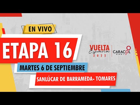 Vuelta a España 2022 EN VIVO: Etapa 16 / 189.4 km kilómetros con  llegada a Tomares