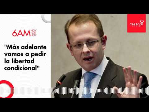 Andrés Felipe Arias: Más adelante pediremos la libertad condicional | Caracol Radio