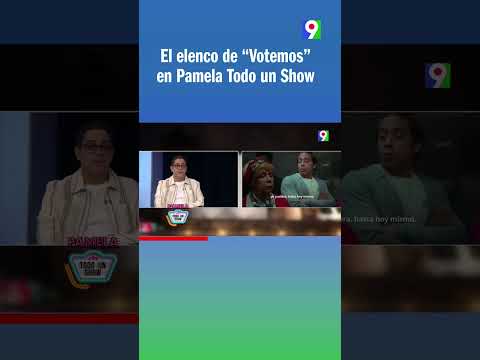 El elenco de “Votemos” en Pamela Todo un Show