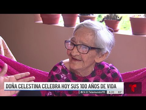 Encantadora y lúcida: Doña Celestina celebra 100 años de vida