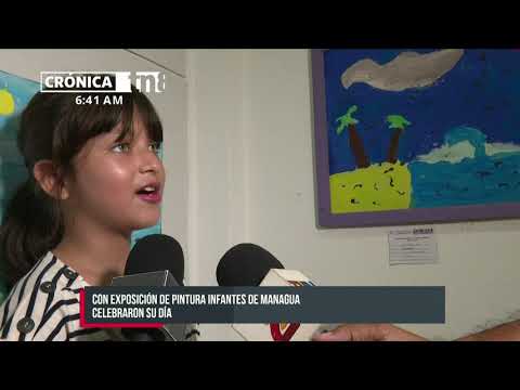 Celebran semana del niño en Nicaragua con exposición de pintura
