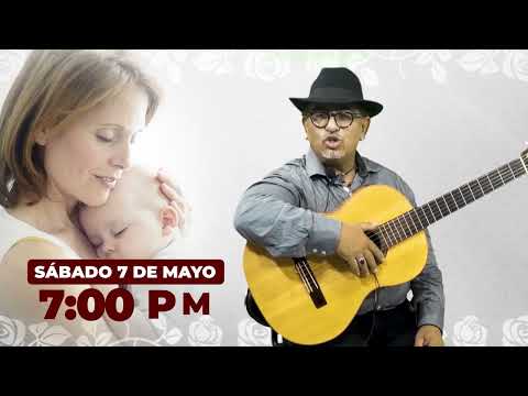Concierto especial Serenata para  Mamá. Sábado 7 de mayo 7:00 pm. En VIVO  por ITV El Salvador.