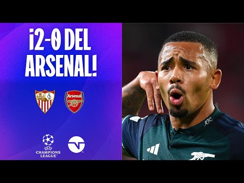 ¡GABRIEL JESUS PUSO EL SEGUNDO! | SEVILLA 0-2 ARSENAL | JORNADA 3 | UEFA CHAMPIONS LEAGUE