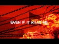 Papa Roach - EVEN IF IT KILLS ME (Official Lyric Video)