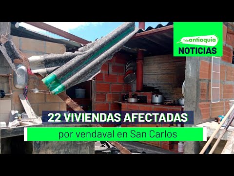 22 viviendas afectadas por vendaval en San Carlos - Teleantioquia Noticias