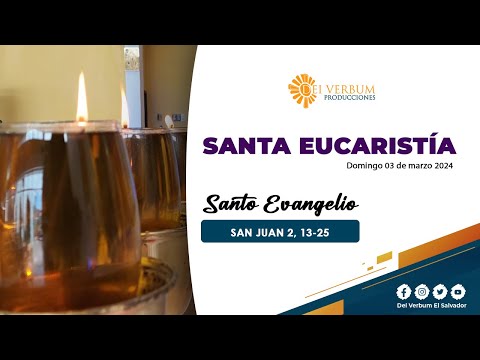 Santa Eucaristía  | 02 de marzo 2024