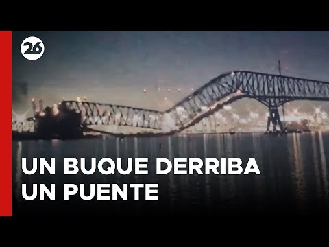 EEUU - EN VIVO | Se derrumba un puente en Baltimore al ser chocado por un buque