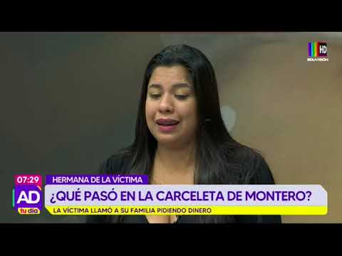 Investigan actos de tortura, extorsión y muerte en la carceleta de Montero