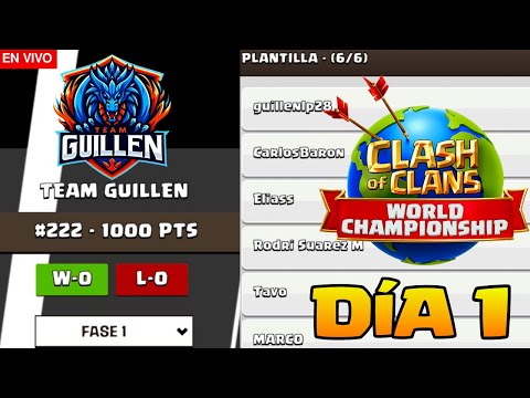 CLASIFICANDO AL MUNDIAL DE Clash of Clans en directo con el Team Guillen II Guillenlp28