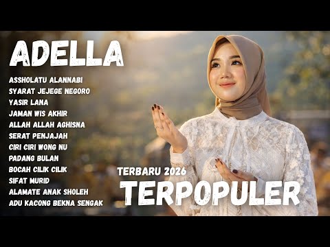 ASSHOLATU 'ALANNABI - Cantika Nuswantoro Adella - OM ADELLA FULL ALBUM