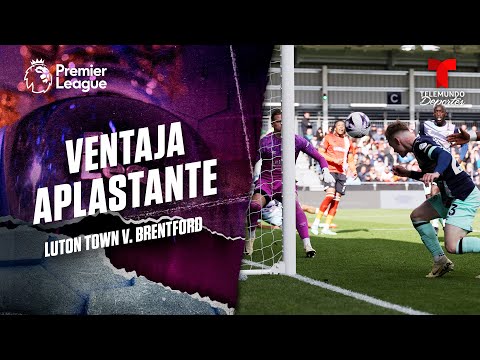 Gol de Keane Lewis-Potter - Luton Town v. Brentford | Premier League | Telemundo Deportes