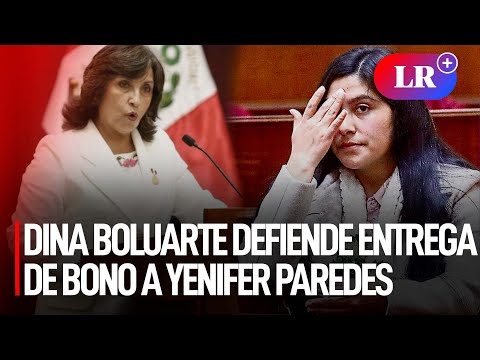 Dina Boluarte defiende entrega de bono a Yenifer Paredes: “Era persona vulnerable” | #LR