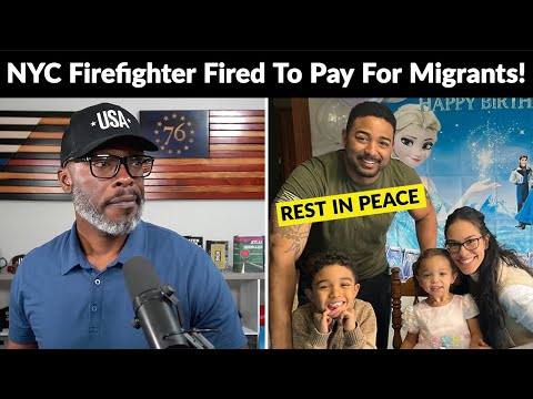 NYC Firefighter DIES Four Months After Being Fired To Pay For MIGRANTS!