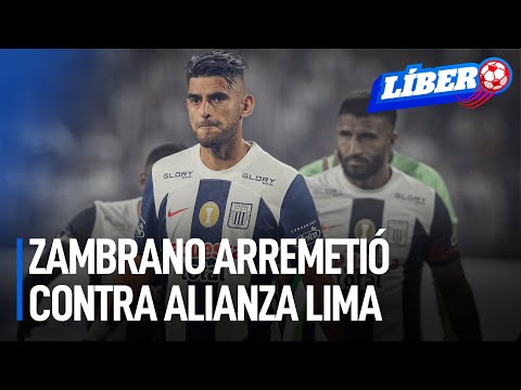 No sé quedó callado: Carlos Zambrano arremetió contra Alianza Lima | Líbero