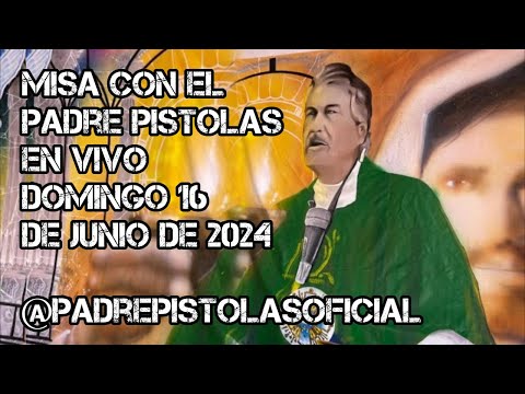 PADRE P1570LAS misa en Vivo domingo 16 de junio 2024