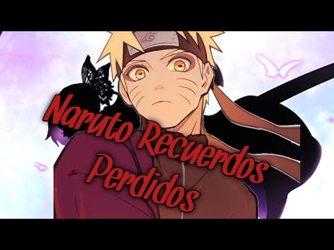 (Final) Cap 3 Qhps Naruto Perdia sus Recuerdos