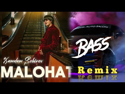 Xamdam Sobirov - Malohat (Bass Remix) | Хамдам Собиров- Малохат (Ремикс)
