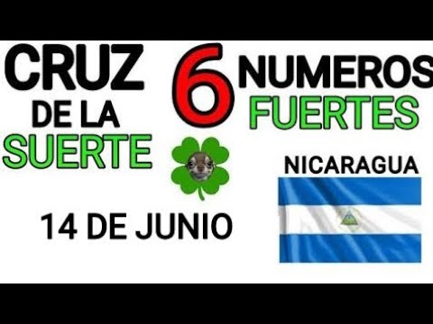 Cruz de la suerte y numeros ganadores para hoy 14 de Junio para Nicaragua