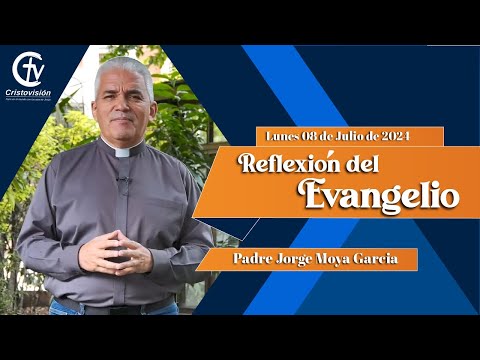 REFLEXIÓN DEL EVANGELIO | Lunes 08 de Julio de 2024 | Cristovisión