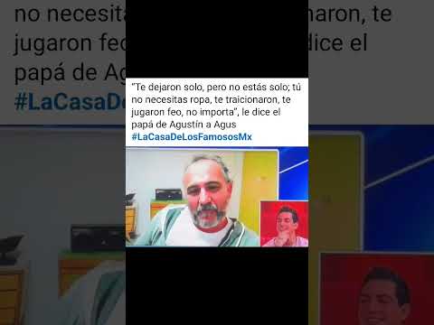 Papá de Agustín le dice que lo han dejado solo.