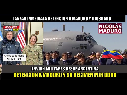 AHORA SI SE PRENDIO! DETENCION inmediata a Maduro y DIOSDADO Argentina envia militares