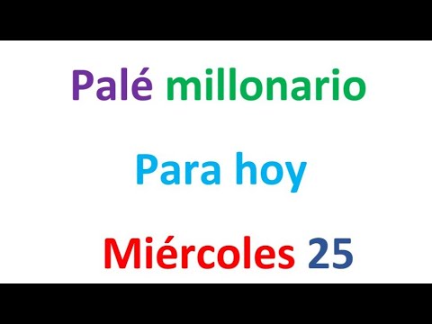 PALÉ MILLONARIO para hoy Miércoles 25 de septiembre, El campeón de los números