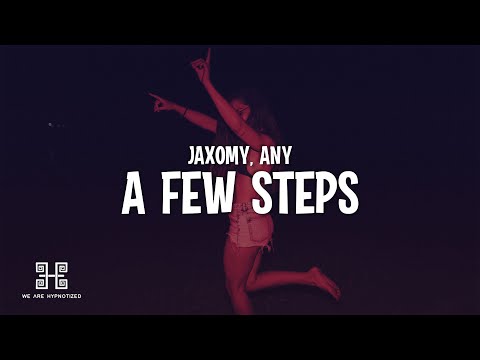 Jaxomy, ANY - Skip A Few Steps (Lyrics)
