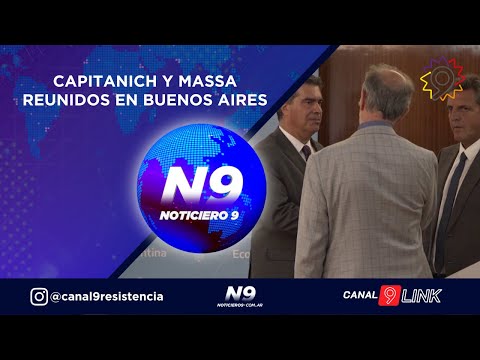 CAPITANICH Y MASSA REUNIDOS EN BUENOS AIRES  NOTICIERO 9 -