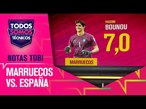 IMPRESIONANTE Las NOTAS del Marruecos vs. España - Todos Somos Técnicos